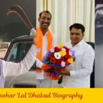 Manohar Lal Dhakad Biography