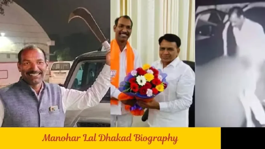 Manohar Lal Dhakad Biography