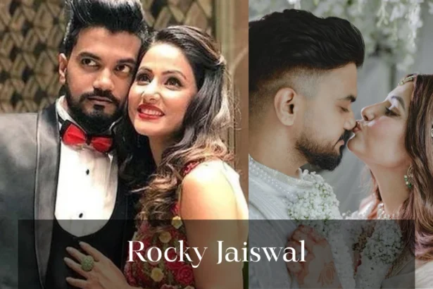 rocky jaiswal,hina khan and rocky jaiswal,rocky jaiswal biography,hina khan family,hina khan rocky jaiswal,hina khan net worth,hina khan boyfriend rocky jaiswal,rocky jaiswal wife,rocky jaiswal lifestyle,rocky jaiswal images,hina khan lifestyle and family,rocky jaiswal net worth,rocky jaiswal family,rocky jaiswal girlfriend,rocky jaiswal and hina khan,rocky jaiswal interview,hina khan and rocky jaiswal dance,hina khan and rockey jaiswal age gap, rocky jaiswal age, rocky jaiswal net worth