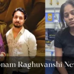 sonam raghuvanshi,sonam raghuvanshi news,sonam raghuvanshi indore,sonam raghuvanshi arrested,sonam raghuvanshi arrested live,sonam raghuvanshi missing,raja and sonam raghuvanshi,raja raghuvanshi and sonam,sonam raghuvanshi boyfriend,raja raghuvanshi,sonam raghuvanshi age,sonam raghuwanshi found,sonam raghuwanshi,sonam raghuvanshi news hindi,raja raghuvanshi sonam raghuvanshi,sonam raghuwanshi ने की पति की हत्या,sonam raghuvanshi arrest