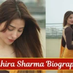 Mahira Sharma Biography