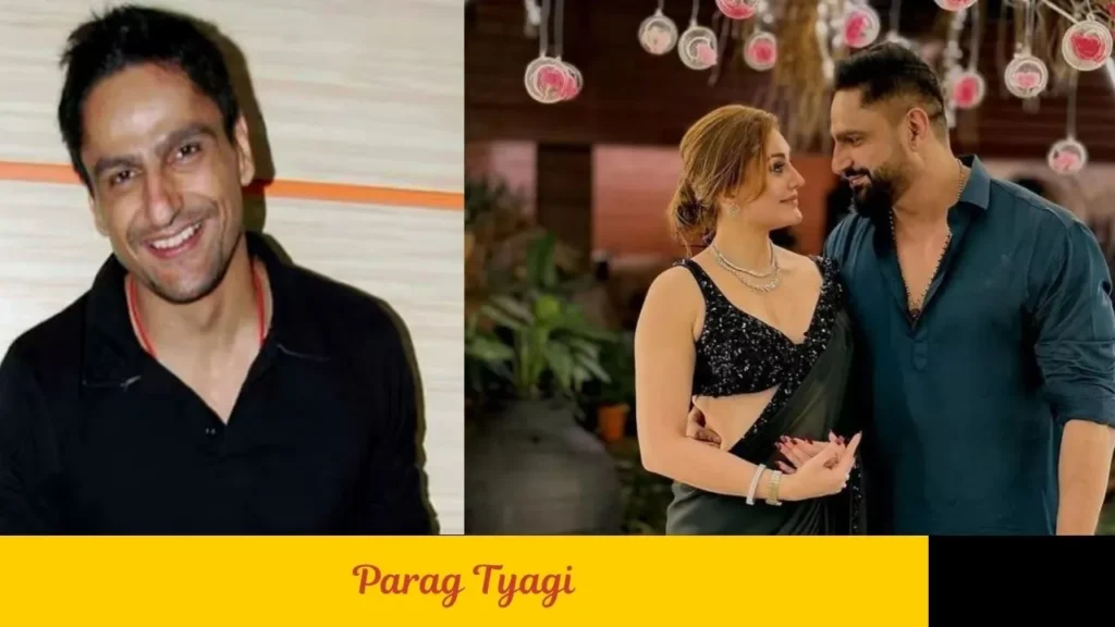 Parag Tyagi Net Worth