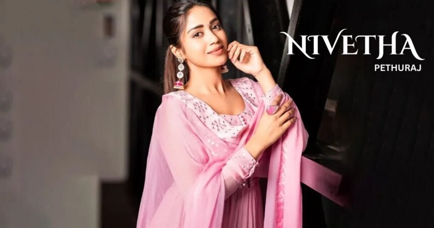 nivetha pethuraj, nivetha pethuraj age, nivetha pethuraj biography, nivetha pethuraj boyfriend, nivetha pethuraj instagram, nivetha pethuraj movies, nivetha pethuraj rajhith ibran